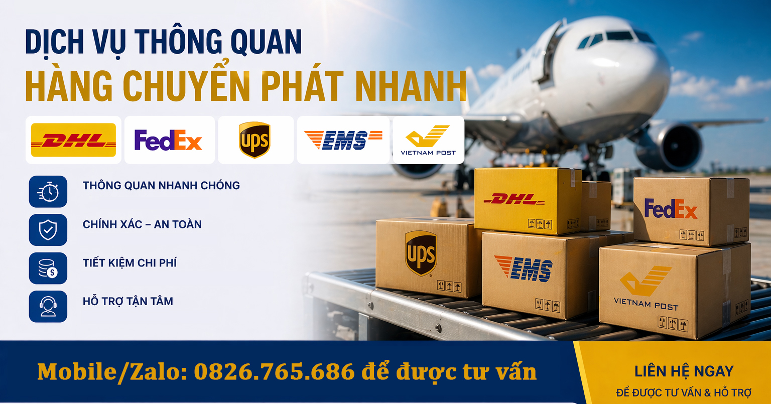 Dịch vụ thông quan hải quan DHL, FEdEx, UPS, EMS, VNPOST